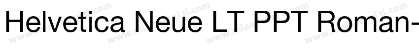 Helvetica Neue LT PPT Roman字体转换